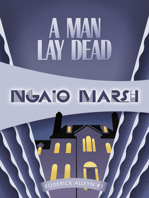 Title details for A Man Lay Dead by Ngaio Marsh - Wait list